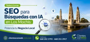 SEO para Búsquedas con IA en Los Mochis Potencia tu Negocio Local_resultado