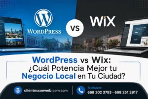 WordPress vs Wix ¿Cuál Potencia Mejor tu Negocio Local en Tu Ciudad_resultado
